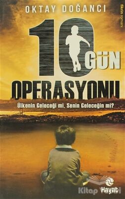 10 Gün Operasyonu - 1