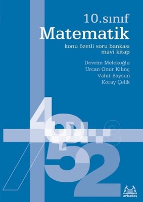 10. Sınıf Matematik Konu Özetli Soru Bankası - Mavi Kitap - Arkadaş Yayınları