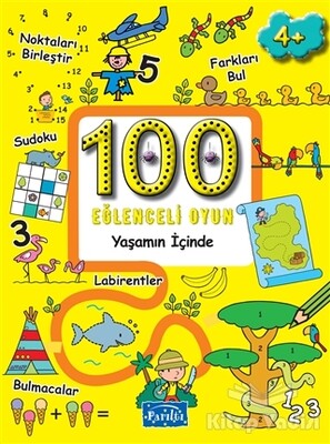 100 Eğlenceli Oyun - Yaşamın İçinde - Parıltı Yayınları