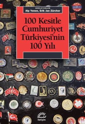 100 Kesitle Cumhuriyet Türkiyesi'Nin 100 Yılı - 1