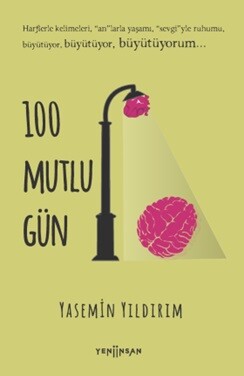 100 Mutlu Gün - Yeni İnsan Yayınevi