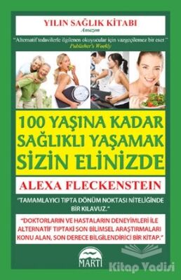 100 Yaşına Kadar Sağlıklı Yaşamak Sizin Elinizde - 1