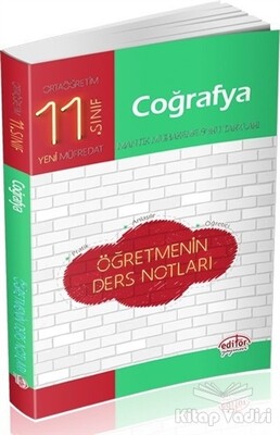 11. Sınıf Coğrafya Öğretmenin Ders Notları - Editör Yayınları