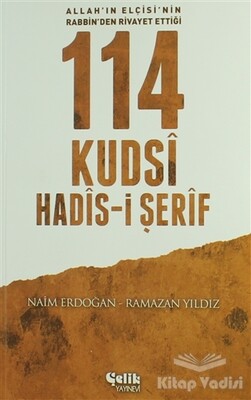 114 Kudsi Hadis-i Şerif - Çelik Yayınevi