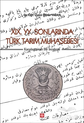 19. YY. Sonlarında Türk Tarım Muhasebesi - Ekin Yayınevi