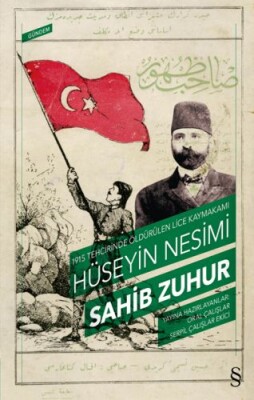 1915 Tehcirinde Öldürülen Lice Kaymakamı Hüseyin Nesimi - Everest Yayınları