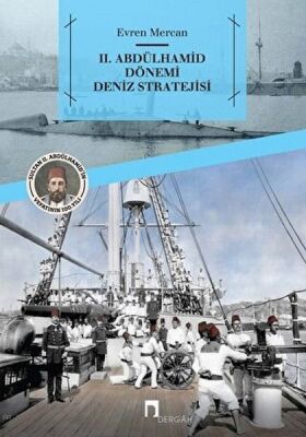 2. Abdülhamid Dönemi Deniz Stratejisi - 1