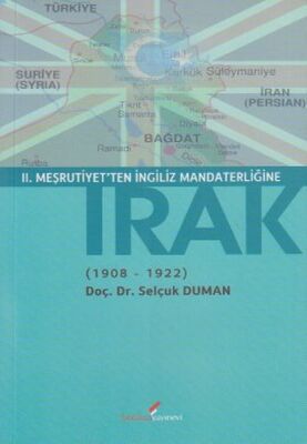 2. Meşrutiyet'ten İngiliz Mandaterliğine Irak (1908-1922) - 1