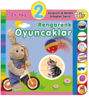 2+ Yaş Rengarenk Oyuncaklar - 0-6 Yaş Yayınları