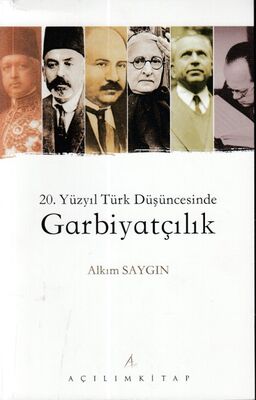 20. Yüzyıl Türk Düşüncesinde Garbiyatçılık - 1