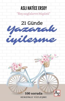 21 Günde Yazarak İyileşme - Az Kitap