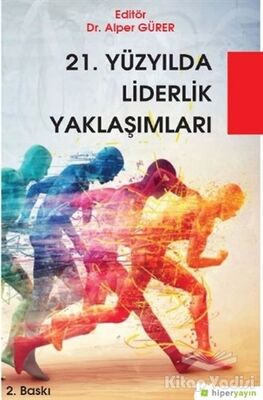 21. Yüzyılda Liderlik Yaklaşımları - 1