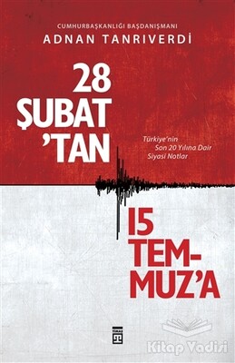 28 Şubat'tan 15 Temmuz'a - Timaş Yayınları