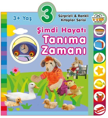 3+ Yaş Şimdi Hayatı Tanıma Zamanı - 0-6 Yaş Yayınları