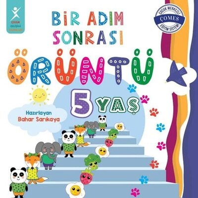 5 Yaş Bir Adım Sonrası Örüntü - Çocuk Gelişim Yayınları