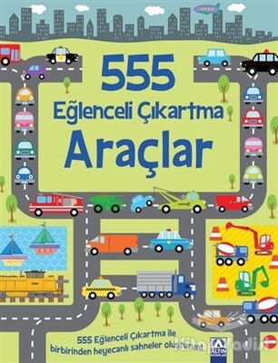 555 Eğlenceli Çıkartma - Araçlar - Altın Kitaplar Yayınevi