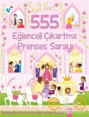 555 Eğlenceli Çıkartma - Prenses Sarayı - Altın Kitaplar Yayınevi