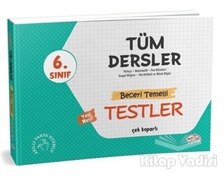 6. Sınıf Tüm Dersler - Beceri Temelli Testler - Editör Yayınları