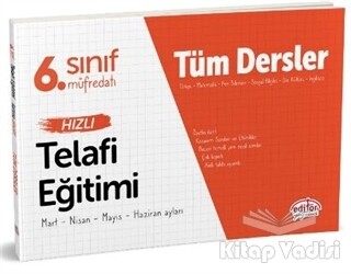 6. Sınıf Tüm Dersler Hızlı Telafi Eğitimi - Editör Yayınları