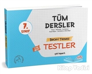 7. Sınıf Tüm Dersler - Beceri Temelli Testler - Editör Yayınları