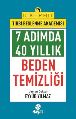 7Adımda 40 Yıllık Beden Temizliği - 1