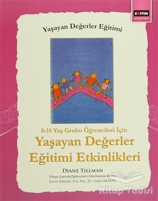 8 - 14 Yaş Grubu Öğrenciler İçin Yaşayan Değerler Eğitimi Etkinlikleri - 1