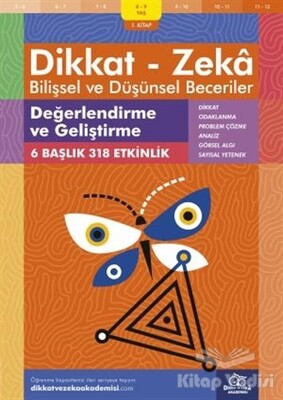 8-9 Yaş Dikkat - Zeka Bilişsel ve Düşünsel Beceriler 1.Kitap - Değerlendirme ve Geliştirme - Dikkat ve Zeka Akademisi