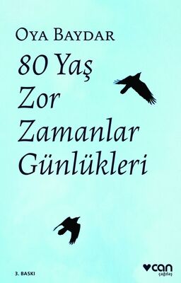 80 Yaş Zor Zamanlar Günlükleri - 1