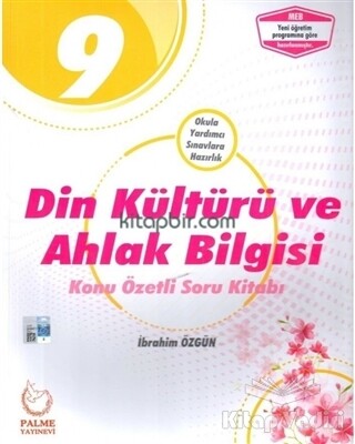 9. Sınıf Din Kültürü ve Ahlak Bilgisi Konu Özetli Soru Kitabı - Palme Yayıncılık