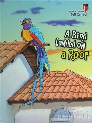 A Bird Landed on a Roof - Self Control - Edam Yayınları