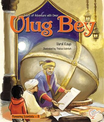 A Box of Adventure with Omar: Ulug Bey Pioneering Scientists - 8 (İngilizce) - 1