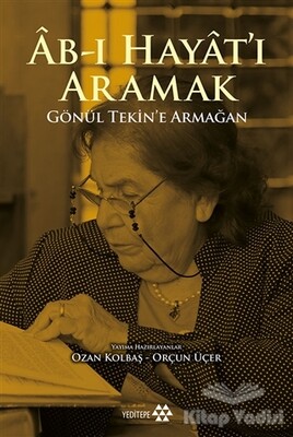 Ab-ı Hayat'ı Aramak - Yeditepe Yayınevi