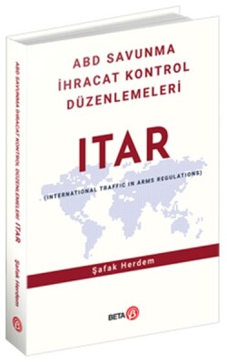 Abd Savunma İhracat Kontrol Düzenlemeleri Itar - Beta Basım Yayım