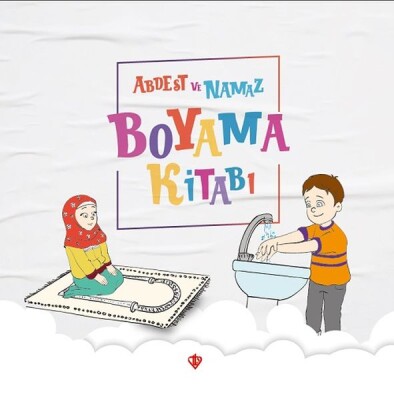 Abdest ve Namaz Boyama Kitabı - (Durdu Mehmet Yakar) - Türkiye Diyanet Vakfı Yayınları