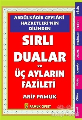 Abdülkadir Geylani Hazretlerinin Dilinden Sırlı Dualar ve Üç Ayların Fazileti (Dua-147) - Pamuk Yayıncılık