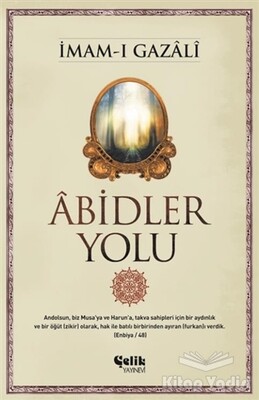 Abidler Yolu - Çelik Yayınevi