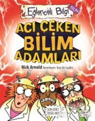 Acı Çeken Bilim Adamları Eğlenceli Bilgi - 30 - 1