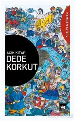 Açık Kitap: Dede Korkut - Ötüken Neşriyat