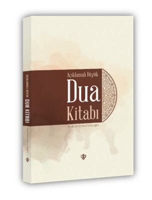 Açıklamalı Büyük Dua Kitabı - Türkiye Diyanet Vakfı Yayınları