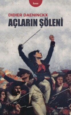 Açların Şöleni - Dipnot Yayınları