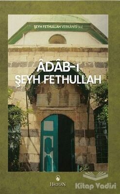 Adab-ı Şeyh Fethullah - 1