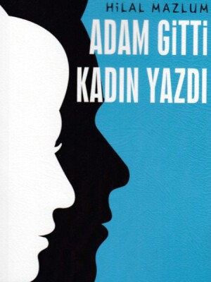 Adam Gitti Kadın Yazdı - Dorlion Yayınları