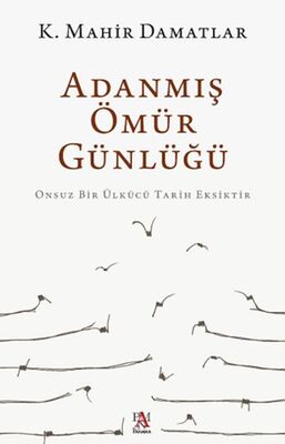 Adanmış Ömür Günlüğü - 1