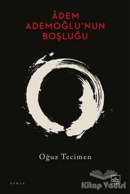 Adem Ademoğlu’nun Boşluğu - 1