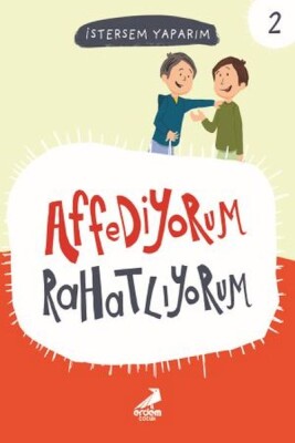 Affediyorum Rahatlıyorum - İstersem Yaparım Dizisi - Erdem Çocuk