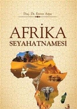 Afrika Seyahatnamesi - 1