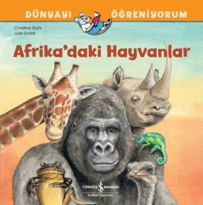 Afrika’daki Hayvanlar Dünyayı Öğreniyorum - 1