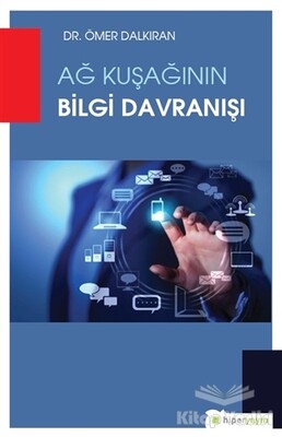 Ağ Kuşağının Bilgi Davranışı - Hiperlink Yayınları