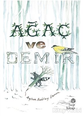 Ağaç ve Demir - 1