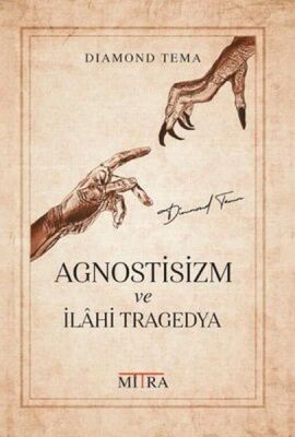 Agnostisizm ve İlahi Tragedya - İmzalı - 1